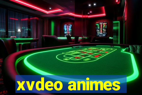 xvdeo animes